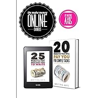 The Make Money Online Omnibus: Includes two books with 45 websites that pay you to work from home doing a variety of lucrative tasks