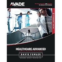 AVADE Healthcare Advanced Student Guide AVADE Healthcare Advanced Student Guide Paperback