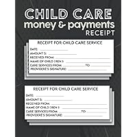 Child care money & payments receipt: Receipt book for child care services and babysitting | Payment Receipt For Child Care Services,Centers, Preschool center, Home Daycares