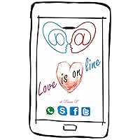 Love is on line (Italian Edition) Love is on line (Italian Edition) Kindle Paperback
