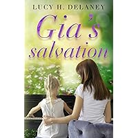 Gia's Salvation (Gia's Sonata) Gia's Salvation (Gia's Sonata) Paperback Kindle