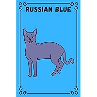 Russian Blue: Perfect Russian Blue Notebook - journal for Russian Blue Lovers ( 120 Lined page ).This can be used for taking notes, writing, organizing, goal setting, meeting notes,etc.