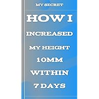 How i increased my height 10mm withing 7 days