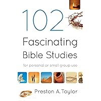 102 Fascinating Bible Studies: For Personal or Group Use 102 Fascinating Bible Studies: For Personal or Group Use Paperback Kindle
