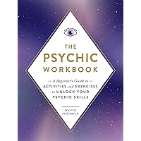The Psychic Workbook: A Beginner's Guide to Activities and Exercises to Unlock Your Psychic Skills The Psychic Workbook: A Beginner's Guide to Activities and Exercises to Unlock Your Psychic Skills Paperback Audible Audiobook Audio CD