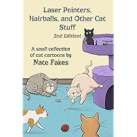 Laser Pointers, Hairballs, and Other Cat Stuff - 2nd Edition Laser Pointers, Hairballs, and Other Cat Stuff - 2nd Edition Paperback