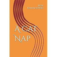 A Cat Nap A Cat Nap Kindle Paperback