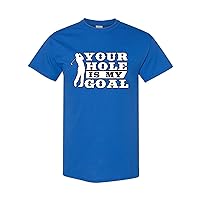 City Shirts Mens Your Hole is My Goal Golf Sports Funny DT Adult T-Shirt Tee