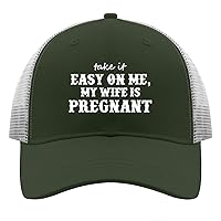 Take It Easy On Me,My Wife is Pregnant Sun Hat Men Cap Army Green 2 Womens Baseball Caps Gifts for Son Baseball Hat