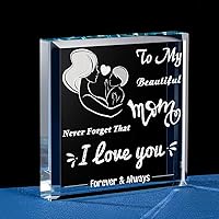 Mom Gift To My Beautiful Crystal Square Romantic Present with Laser Engraved Words for Mom from Daughter Son during Valentines Christmas Mothers Day Birthday
