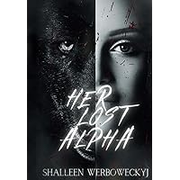 Her Lost Alpha: Book 1 Her Lost Alpha: Book 1 Kindle Paperback