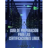 Guía de preparación para las certificaciones Linux I (Spanish Edition)
