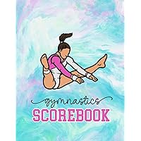 Gymnastics Scorebook: Track Meet Scores, Goal Setting, Vision Board, Competition Memory Book, Progress and Achievement Logbook for Gymnasts Gymnastics Scorebook: Track Meet Scores, Goal Setting, Vision Board, Competition Memory Book, Progress and Achievement Logbook for Gymnasts Paperback