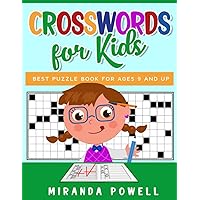CROSSWORDS FOR KIDS ages 9 and UP: 100 Puzzles in large-type, easy-to-read format. All researched. Great vocabulary practice. (Making Smart Kids Smarter)