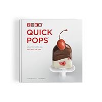 Zoku Quick Pops Recipe Book, Perfect the Art of Popsicle Making Zoku Quick Pops Recipe Book, Perfect the Art of Popsicle Making Paperback