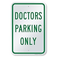SmartSign 18 x 12 inch “Doctors Parking Only” Metal Sign, Screen Printed, 63 mil Laminated Rustproof Aluminum, Green and White