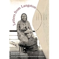 Letters from Langston: From the Harlem Renaissance to the Red Scare and Beyond Letters from Langston: From the Harlem Renaissance to the Red Scare and Beyond Paperback Kindle Hardcover