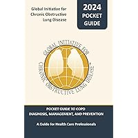 Pocket Guide to COPD Diagnosis, Management and Prevention - A Guide for Health Care Professionals