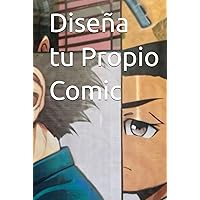 Diseña tu Propio Comic (Spanish Edition) Diseña tu Propio Comic (Spanish Edition) Hardcover Paperback
