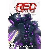 Red Rapture: Born Blessed To Walk A Cursed Reality! Issue #3