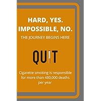 Quit Smoking: Continue to be patient and trust your path. Journal for Quitting Smoking