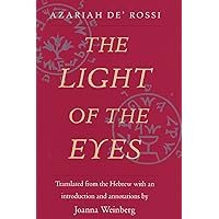 The Light of the Eyes (Yale Judaica Series) The Light of the Eyes (Yale Judaica Series) Hardcover