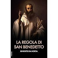 La regola di san Benedetto (Italian Edition) La regola di san Benedetto (Italian Edition) Kindle Audible Audiobook Hardcover Paperback