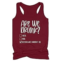 are We Drunk Bitch We Might Be Tank Top for Women Funny Sarcasm Sleeveless Letter Print Tees Drinking Shirt Vest Tee