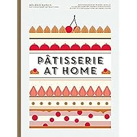 Patisserie at Home Patisserie at Home Hardcover