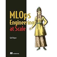 MLOps Engineering at Scale MLOps Engineering at Scale Paperback Kindle