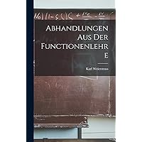 Abhandlungen Aus Der Functionenlehre (German Edition) Abhandlungen Aus Der Functionenlehre (German Edition) Hardcover Paperback