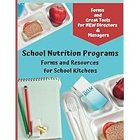 School Nutrition and Child Nutrition Lunch Programs Resource Guide for Kitchen Directors Managers | Forms Trackers for lunch lady: School Lunch Programs