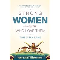 Strong Women and the Men Who Love Them: Building Happiness In Marriage When Opposites Attract Strong Women and the Men Who Love Them: Building Happiness In Marriage When Opposites Attract Paperback Kindle Audible Audiobook Audio CD