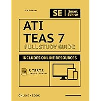 ATI TEAS 7 Study Guide: Smart Edition Academy TEAS 7 Prep Book 4th Edition with 3 Online Practice Tests ATI TEAS 7 Study Guide: Smart Edition Academy TEAS 7 Prep Book 4th Edition with 3 Online Practice Tests Paperback