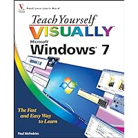 Teach Yourself VISUALLY Windows 7 Teach Yourself VISUALLY Windows 7 Paperback
