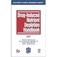 Drug-Induced Nutrient Depletion Handbook Drug-Induced Nutrient Depletion Handbook Paperback