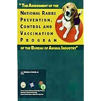 The Assessment of the National Rabies Prevention, Control and Vaccination Program of the Bureau of Animal Industry