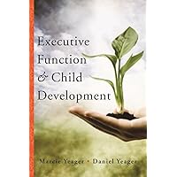 Executive Function & Child Development (Norton Professional Book) Executive Function & Child Development (Norton Professional Book) Hardcover Kindle