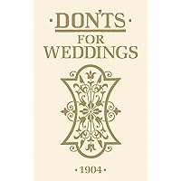 Don'ts for Weddings Don'ts for Weddings Kindle