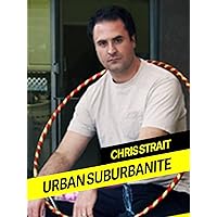 Chris Strait: Urban Suburbanite