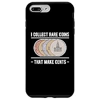 iPhone 7 Plus/8 Plus I Collect Rar Coins That Make Cents Coin Collector Case