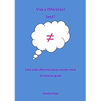 Viva A Diferença! Será? (Portuguese Edition) Viva A Diferença! Será? (Portuguese Edition) Flexibound Kindle