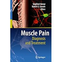 Muscle Pain: Diagnosis and Treatment Muscle Pain: Diagnosis and Treatment Hardcover Kindle Paperback