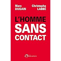 L'homme sans contact (French Edition) L'homme sans contact (French Edition) Kindle Pocket Book Paperback