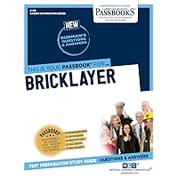 Bricklayer (C-110): Passbooks Study Guide (110) (Career Examination Series)
