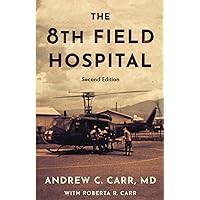 The 8th Field Hospital The 8th Field Hospital Paperback Kindle Audible Audiobook