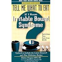 Tell Me What to Eat If I Have Irritable Bowel Syndrome, Revised Edition: Nutrition You Can Live With (Tell Me What to Eat series) Tell Me What to Eat If I Have Irritable Bowel Syndrome, Revised Edition: Nutrition You Can Live With (Tell Me What to Eat series) Paperback Kindle Library Binding