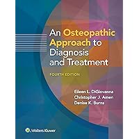 An Osteopathic Approach to Diagnosis and Treatment An Osteopathic Approach to Diagnosis and Treatment Paperback eTextbook