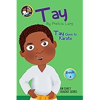 Tay Goes to Karate Tay Goes to Karate Kindle Paperback