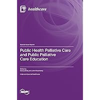 Public Health Palliative Care and Public Palliative Care Education